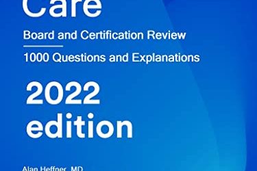 Critical Care: Board and Certification Review 2022 Sixth ed 6th Edition