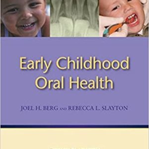 Early Childhood Oral Health 1st Edition