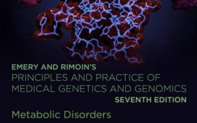 Emery and Rimoin’s Principles and Practice of Medical Genetics and Genomics: Metabolic Disorders 7th Edition