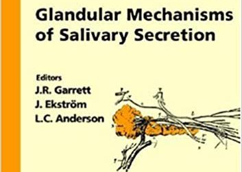 Glandular Mechanisms of Salivary Secretion (Frontiers of Oral Biology, Vol. 10) 1st Edition
