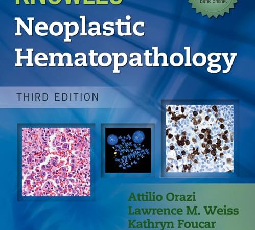 Knowles’ Neoplastic Hematopathology 3rd Edition