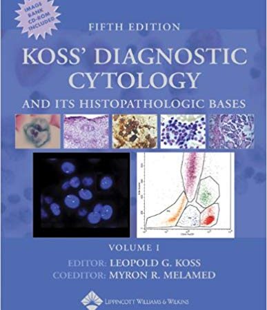 Koss’ Diagnostic Cytology And Its Histopathologic Bases 2 vol. set 5th Edition
