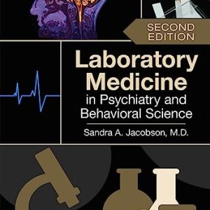 Laboratory Medicine in Psychiatry and Behavioral Science 2nd Edition Second ed