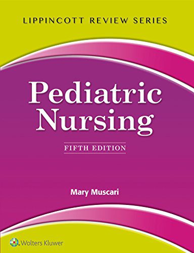 Lippincott Review: Pediatric Nursing 5th Edition