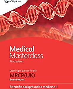 Medical Masterclass 3rd edition book 1; Scientific background to medicine 1: by the Royal College of Physicians (ePub+Converted PDF+azw3)