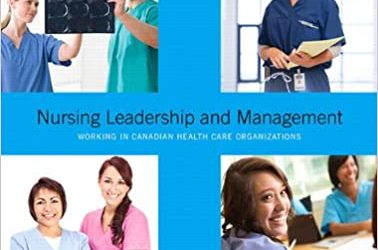 Nursing leadership and management : working in Canadian health care organizations 1st  edition