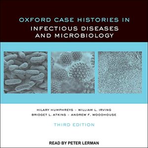 Oxford Case Histories in Infectious Diseases and Microbiology 3rd Edition
