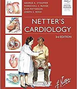 Netter’s Cardiology (NETTERS CARDIOLOGY THIRD ED 3e) 3rd Edition