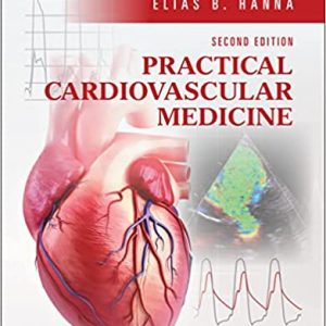 Practical Cardiovascular Medicine (2e. second ed) 2nd Edition