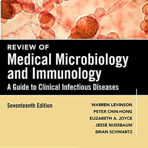 Review of Medical Microbiology and Immunology, Seventeenth Edition (17th Ed 17E)