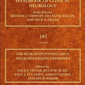 The Human Hypothalamus Neuroendocrine Disorders (Volume 181) (Handbook of Clinical Neurology, Volume 181) 1st Edition