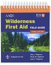 Wilderness First Aid Field Guide 3rd Edition Third ed