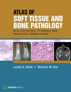 Atlas of Soft Tissue and Bone Pathology 1st Edition