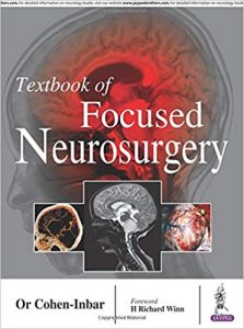 Textbook of Focused Neurosurgery 1st Edition