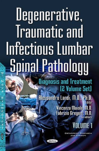 Degenerative, Traumatic and Infectious Lumbar Spinal Pathology: Diagnosis and Treatment 2 Volume Set PDF