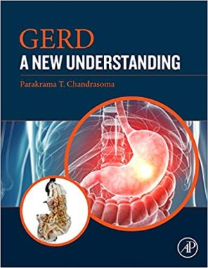 GERD: A New Understanding of Pathology, Pathophysiology, and Treatment 1st Edition PDF