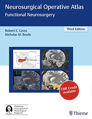 Neurosurgical Operative Atlas: Functional Neurosurgery 3rd Edition