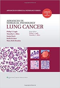 Advances in Surgical Pathology: Lung Cancer 1st Edition