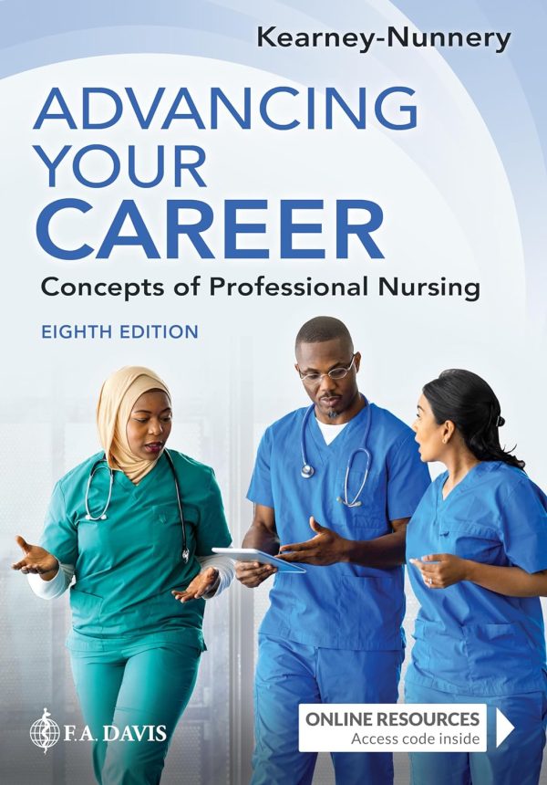 Advancing Your Career: Concepts of Professional Nursing Eighth Edition