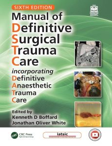 Manual of Definitive Surgical Trauma Care (DSTC) : 6th Edition