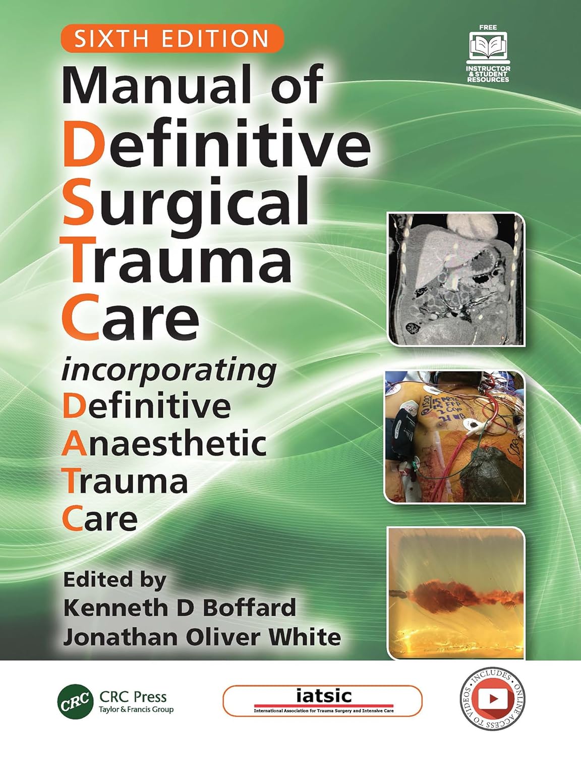 Manual of Definitive Surgical Trauma Care: Incorporating Definitive Anaesthetic Trauma Care 6th Edition