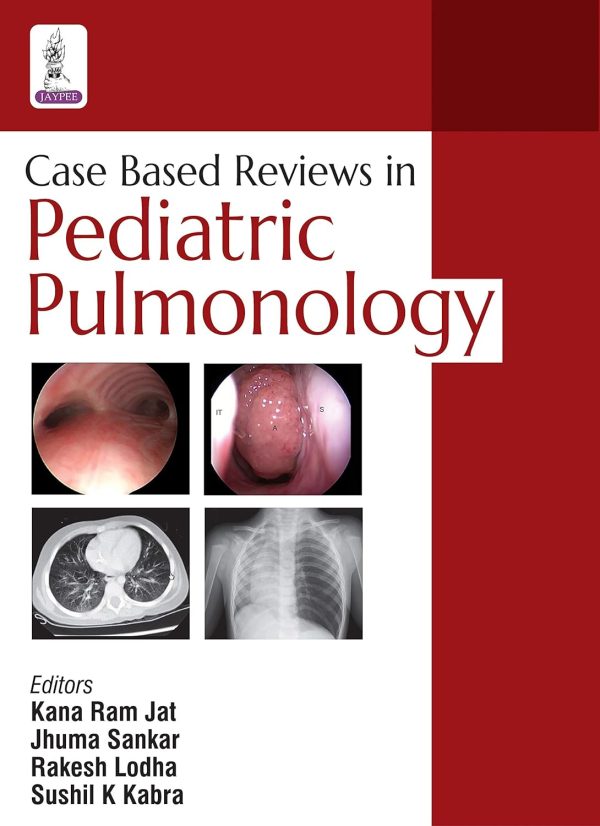 Case Based Reviews in Pediatric Pulmonology 1st Edition,