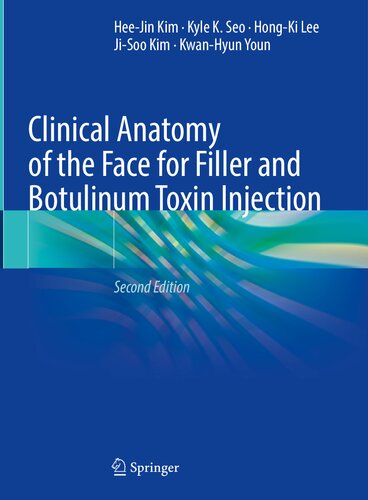 Clinical Anatomy of the Face for Filler and Botulinum Toxin Injection 1st ed. 2016 Edition,