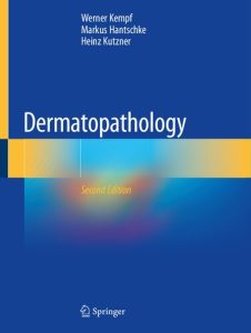 Dermatopathology 2nd ed. 2022 Edition