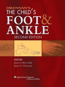 Drennan’s The Child’s Foot and Ankle 2nd Edition