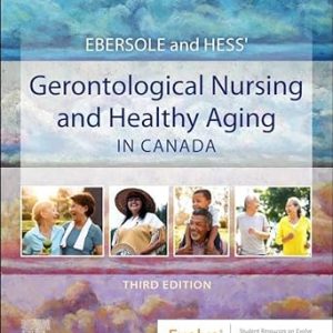 Ebersole and Hess’ Gerontological Nursing and Healthy Aging in Canada, 3rd Edition