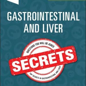 Gastrointestinal and Liver Secrets 6th Edition Sixth ed