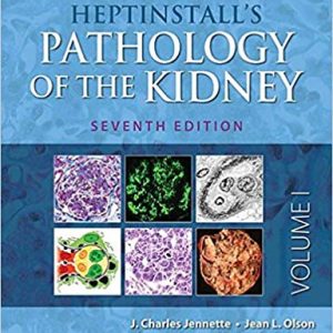 Heptinstall’s Pathology of the Kidney 7th Edition