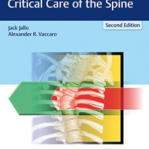 Neurotrauma And Critical Care Of The Spine, 2nd Edition