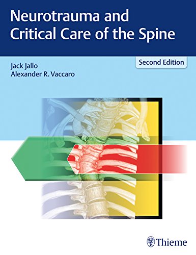 Neurotrauma And Critical Care Of The Spine, 2nd Edition