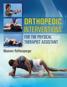 Orthopedic Interventions for the Physical Therapist Assistant 1st Edition