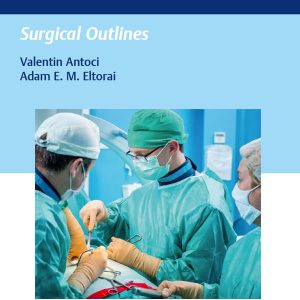 Outlines in Orthopaedic Surgery (Surgical Outlines) 1st Edition