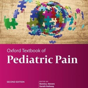 Oxford Textbook of Pediatric Pain 2nd Edition