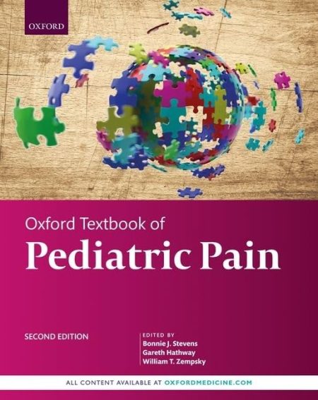 Oxford Textbook of Pediatric Pain 2nd Edition