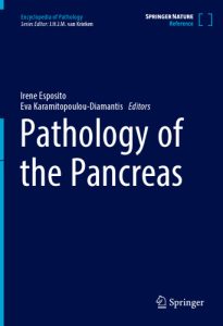 Pathology of the Pancreas (Encyclopedia of Pathology) 1st ed. 2022 Edition