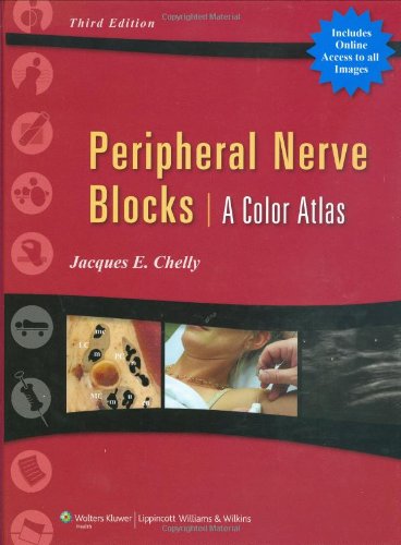 Peripheral Nerve Blocks: A Color Atlas 3rd Edition