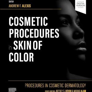 Procedures in Cosmetic Dermatology: Cosmetic Procedures in Skin of Color 1st Edition