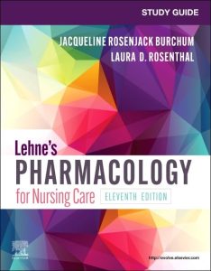 Study Guide for Lehne’s Pharmacology for Nursing Care 11th Edition