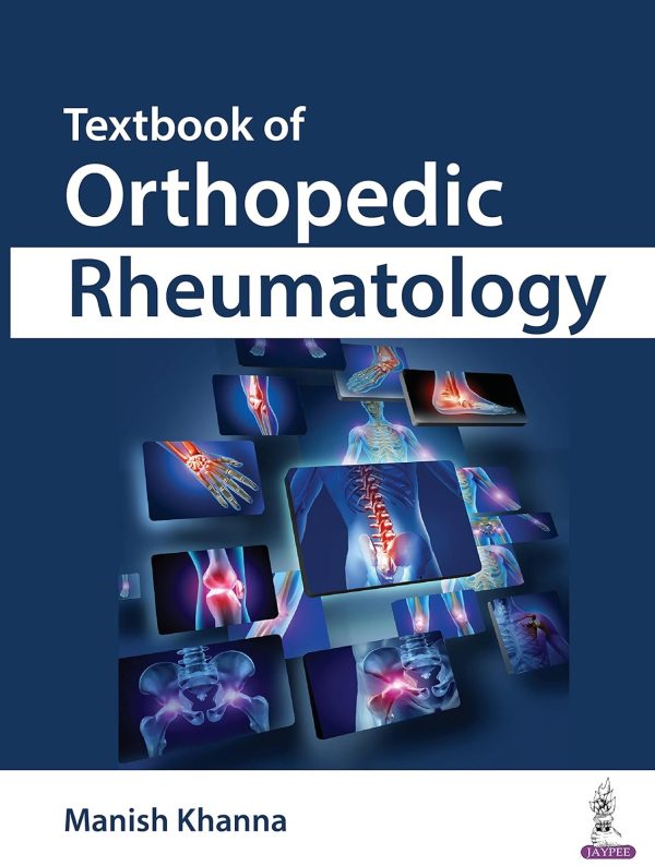 Textbook of Orthopedic Rheumatology 1st Edition