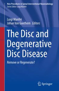 The Disc and Degenerative Disc Disease: Remove or Regenerate?