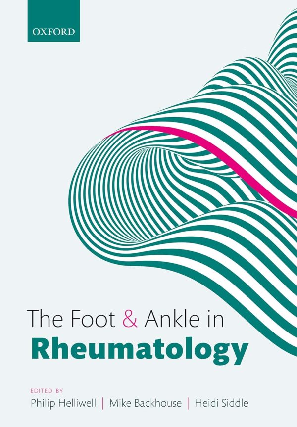 The Foot and Ankle in Rheumatology 1st Edition