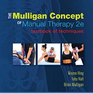 The Mulligan Concept of Manual Therapy: Textbook of Techniques 2nd Edition