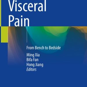 Visceral Pain: From Bench to Bedside 2024 Edition