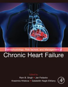 Pathophysiology, Risk Factors, and Management of Chronic Heart Failure 1st Edition