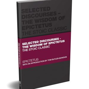 Selected Discourses – The Wisdom of Epictetus: The Stoic Classic (Capstone Classics)