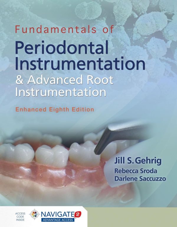 Fundamentals of Periodontal Instrumentation and Advanced Root Instrumentation, Enhanced 8th Edition